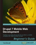 Drupal 7 Mobile Web Development Beginner's Guide